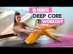 a woman sitting on top of a yoga mat with the words 10 minute deep core workout