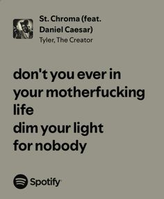 st chroma tyler the creator lyrics Tyler The Creator Lyrics, Daniel Caesar, Spotify Lyrics, Manifestation Board, I Love Music, New Month, Tyler The Creator, Me Time, Music Quotes