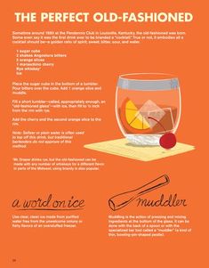 the perfect old - fashioned cocktail recipe is shown on an orange background with words describing how to use it