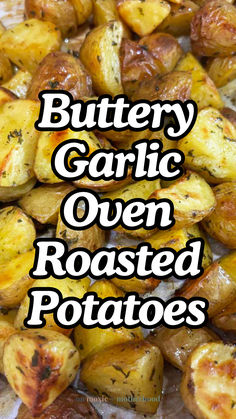 Garlic Butter Oven Roasted Potatoes Oven Baked Garlic Potatoes, Oven Roasted Mashed Potatoes, Best Oven Roasted Potatoes Recipe, How Long To Roast Potatoes In Oven, How To Cook Small Potatoes In Oven, Soft Oven Roasted Potatoes, Butter Parsley Potatoes, Parsley Buttered Potatoes