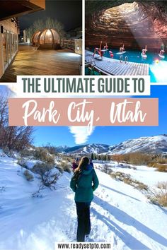 the ultimate guide to park city utah