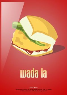 a sandwich with cheese and lettuce is shown on a red background, which reads wada la