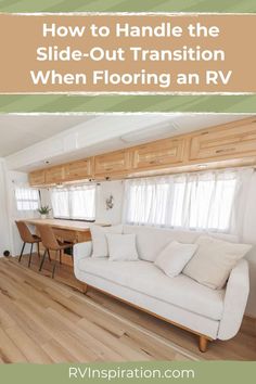 One of the most common projects in an RV renovation is replacing the flooring with luxury vinyl planks. But one thing can make installation particularly tricky: finishing the flooring transition at the edge of an RV slide-out. In this article I’ll share the solutions we came up with, with pictures of several different types of RV slide-outs and exactly how the flooring was installed on each. #rvinspiration #rvrenovation Rv Remodel Flooring, Rv Slide Out Floor Repair, Rv Slide Out Remodel, Flooring Transitions, Rv Skirting, Floor Transition Strip, Travel Trailer Living, Transition Strips