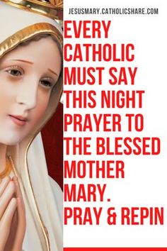 Catholic Night Prayers, Common Prayers, Night Prayer Catholic, Mother Mary Quotes, Catholic Saints Prayers, Sleep Prayer, Bedtime Prayers, The Blessed Mother, Catholic Doctrine