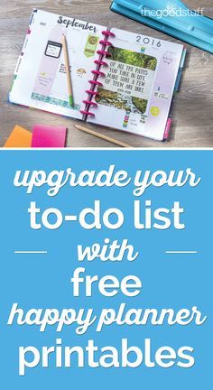 an open notebook with the text upgrade your to - do list with free happy planner printables