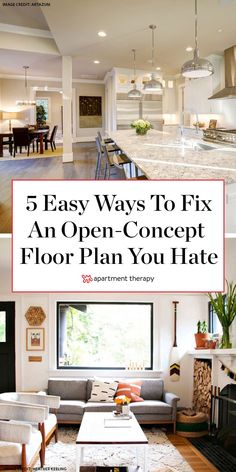 an open concept floor plan you hate 5 easy ways to fix an open concept floor plan you hate