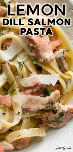 lemon dill salmon pasta on a white plate