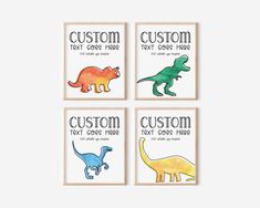 four children's dinosaur wall art prints with the words, custom text and three different dinosaurs