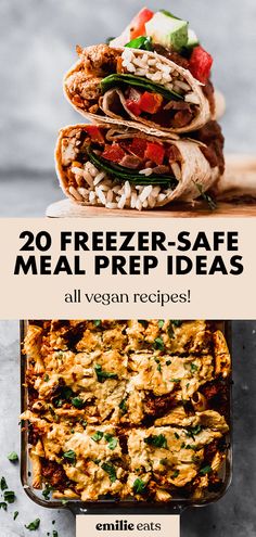 two freezer - safe meals are stacked on top of each other with text overlay that reads, 20 freezer - safe meal prep ideas all vegan recipes