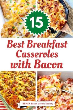 the best breakfast casseroles with bacon are in this collage and it's easy to make