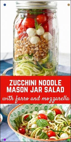 zucchini noodle mason jar salad with faro and mozzarella in it