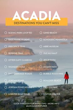 a person standing on top of a hill with the words acadia destinations you can't miss