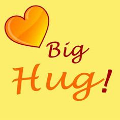 the words big hug written in orange and red on a yellow background with a heart