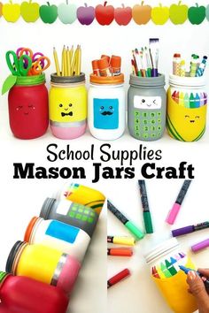 mason jar crafts for school supplies with text overlay that says school supplies mason jars craft