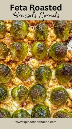 a close up of a pizza with brussels sprouts on it and the words, feta roasted brussels sprouts