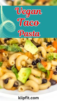 this vegan taco pasta salad is loaded with black beans, avocado and cilantro