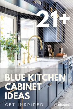 a kitchen with blue cabinets and marble counter tops, the words 21 + blue kitchen cabinet ideas get inspired