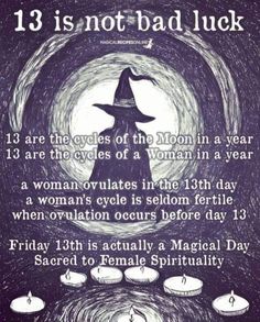 a Witches lucky number Witch Quotes, Friday 13th, Magick Book, Witch Spell Book