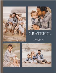 a family photo collage with the words grateful for you