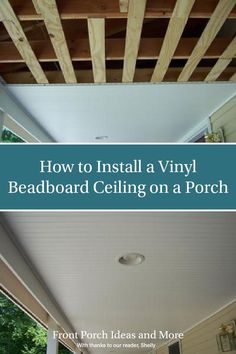 how to install a vinyl bead board ceiling on a porch