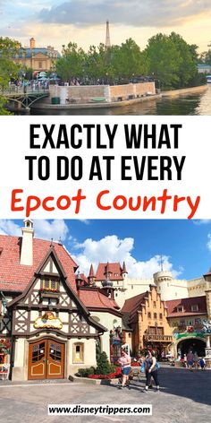 the epcot country with text overlay that reads exactly what to do at every epcot