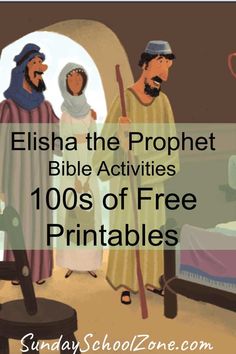 an image of jesus and mary with the text elisha the prophet bible activities 100s of free printables