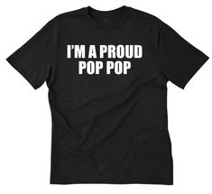 "This I'm A Proud Pop Pop T-shirt design is printed on a high quality 100% Cotton T-shirt. (Gray is 90%/10% cotton/poly heather) This item is available in size Small, Medium, Large, XL, 2XL Colors available: Ash, Black, Navy, White, Red, Orange, Purple, Pink, Green, Yellow Unisex Sizing Chart: Lay your t-shirt flat and measure side to side and from top to bottom to compare measurements. Small T-shirt: Width 18\" Length: 28\" Medium T-shirt: Width 20\" Length: 29\" Large T-shirt: Width 22\" Length: 30\" XL T-shirt: Width 24\" Length: 31\" 2XL T-shirt: Width 26\" Length: 32\" Please, let me know if you have any questions." Places To Go With Friends, Character Design Anime, Friends Outfit, Tomboy Femme, Grandfather Shirts, Mom Cut, Pop Pop Shirts, Pop T, Kailua Kona