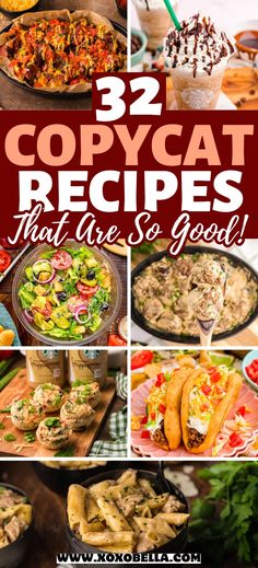 32 copycat recipes that are so good to eat for dinner and desserts,