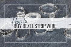 Silversmithing Tutorials, Stone Settings Jewelry, Bezel Jewelry, Wholesale Jewelry Supplies