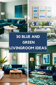 blue and green living room decorating ideas with text overlay that reads, 30 blue and green living room ideas