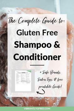 Do you need Gluten-Free Shampoo and Conditioner? In this article, we explore why you should stick to gluten-free hair care products, how to determine if yours are gluten-free, brands you can trust, and tips for visiting the salon. A great resource for anyone with celiac disease, a wheat or gluten allergy, or a strict gluten-free diet! Click through to read the article and save this pin for later! #celiac #coeliac #glutenfree #glutensensitivity #glutenallergy Gluten Free Hair Products, Gluten Free Grocery List, Gluten Free Travel, Gluten Allergy, Cookies Gluten Free