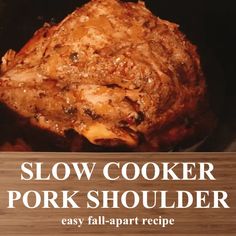 the slow cooker pork shoulder is ready to be cooked in the slow cooker