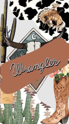 an image of a cowboy boot with the word wrangle on it and some cacti