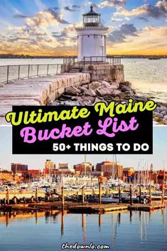 the ultimate maine bucket list for 50 things to do in this beautiful town and harbor