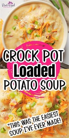 an advertisement for crock pot loaded potato soup with the words, this was the fastest soup i've ever made