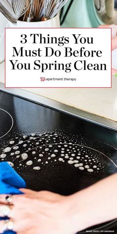 a woman washing dishes with the words 3 things you must do before you spring clean