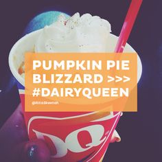 there is a cup with ice cream in it that says pumpkin pie blizzard dairy queen