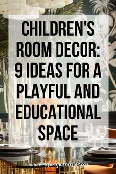 the words children's room decor 9 ideas for a playful and educational space in black and white