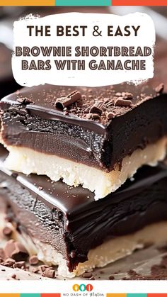 the best and easy brownie shortbread bars with ganache are on top of each other