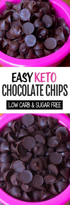 two pink bowls filled with chocolate chips and the words easy keto chocolate chips low carb & sugar free