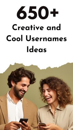 two people looking at their cell phones with the text 650 + creative and cool usernames ideas