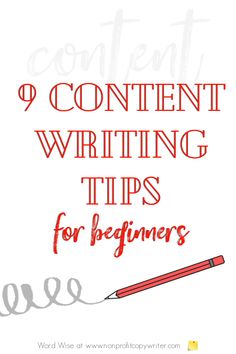 the words content writing tips for beginners written in red ink on a white background