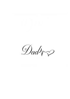 the word dad is written in cursive writing