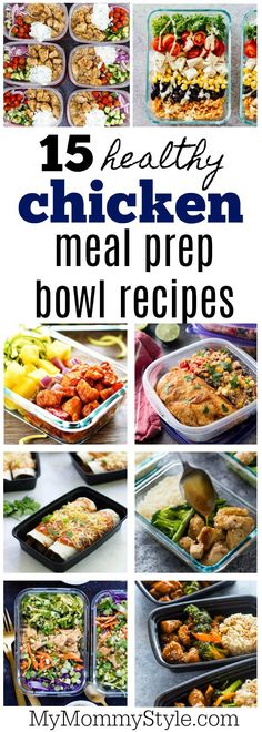 chicken meal prep bowls with text overlay that reads 15 healthy chicken meal prep bowl recipes