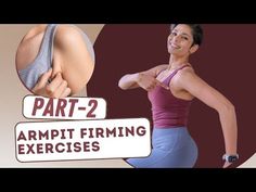 an image of a woman showing how to do the armpit firming exercises for women