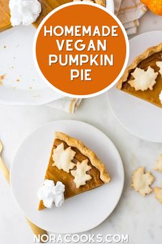 homemade vegan pumpkin pie on white plates with text overlay that reads homemade vegan pumpkin pie