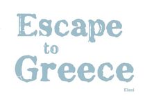 the words escape to greece written in blue ink