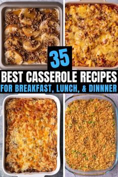 the 25 best casserole recipes for breakfast, lunch, dinner and desserts