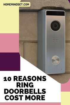 a door bell with the words 10 reasons ring doors cost more