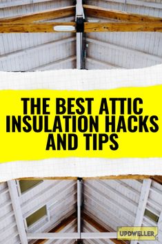 the best attic insulation hacks and tips